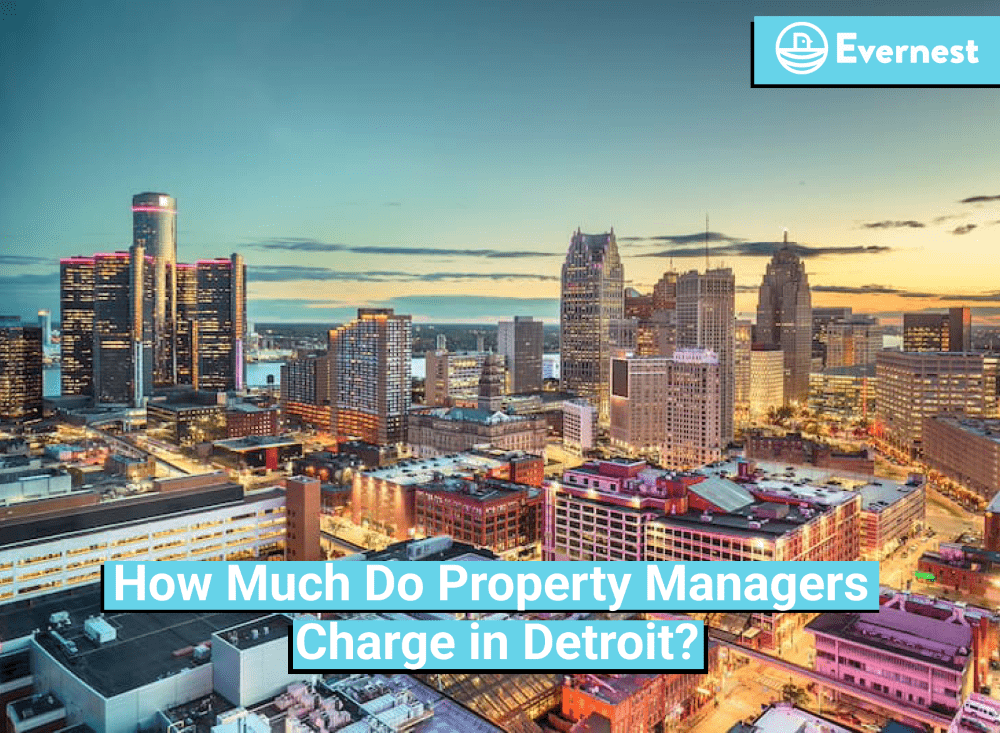 How Much Do Property Managers Charge in Detroit?
