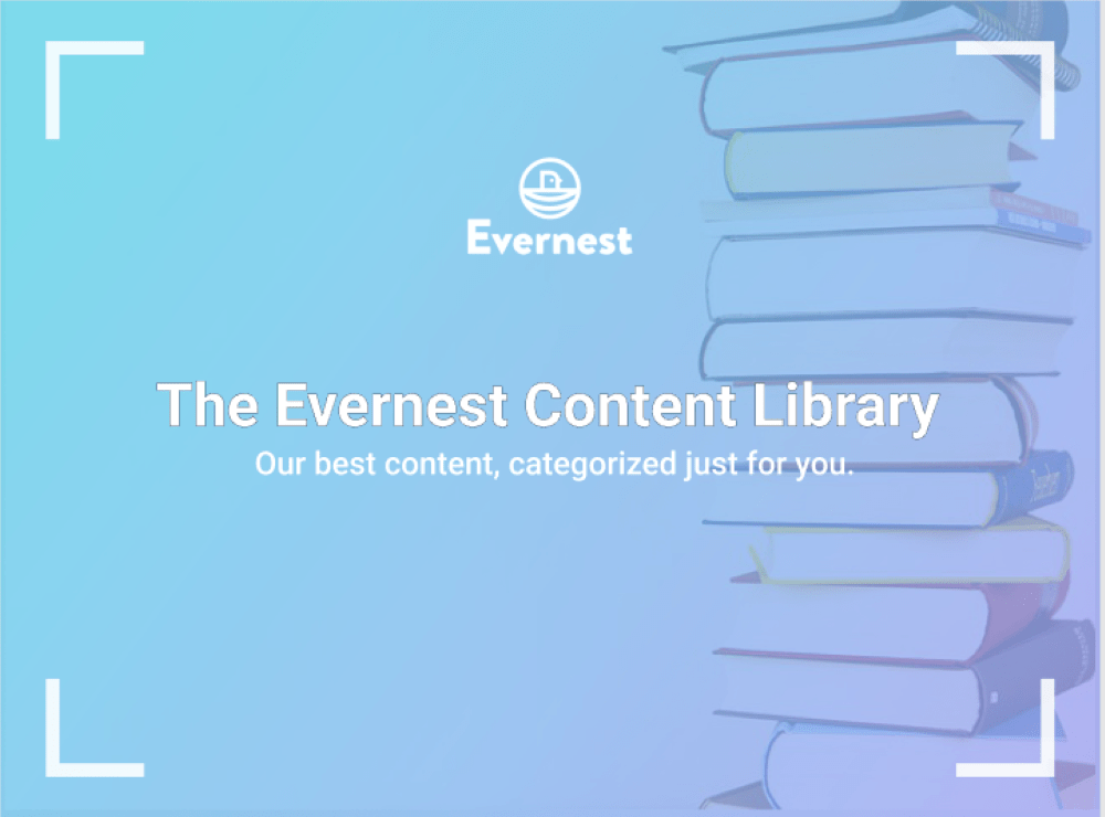 The Evernest Content Library