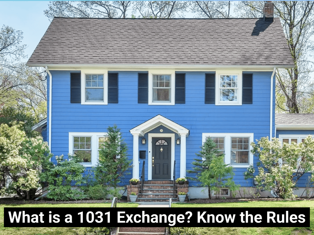 What Is a 1031 Exchange? Know the Rules