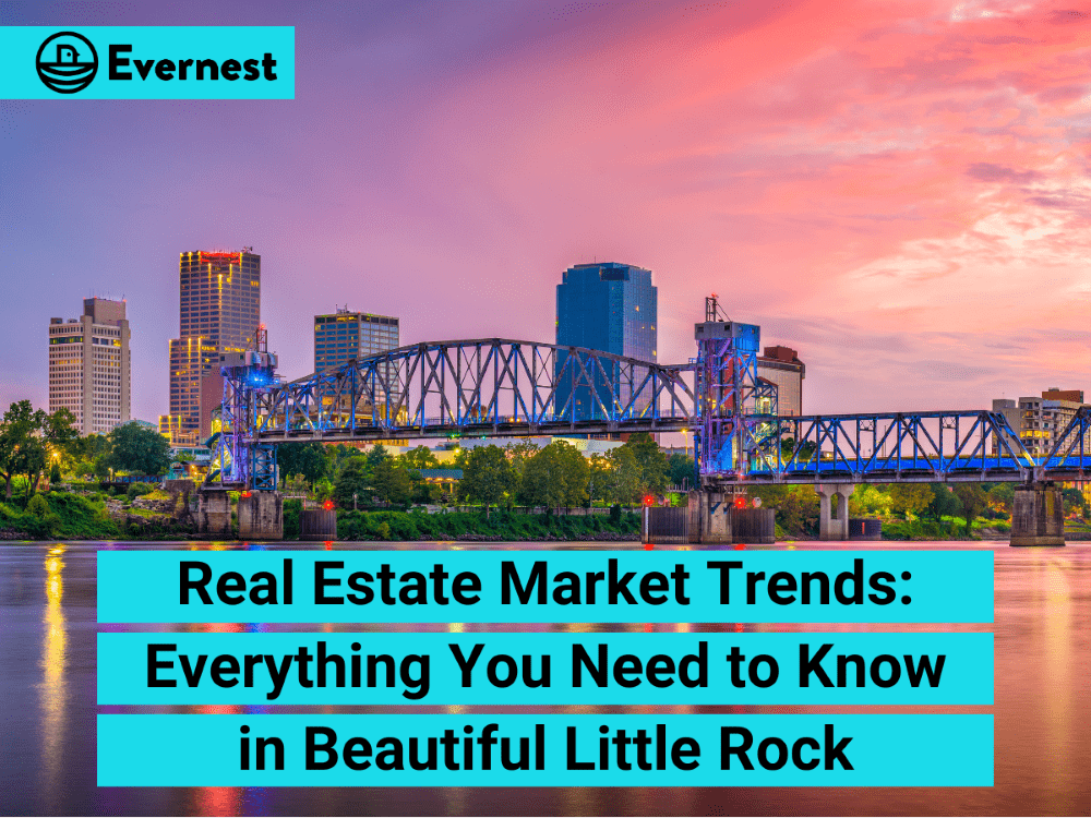 Real Estate Market Trends: Everything You Need to Know in Beautiful Little Rock
