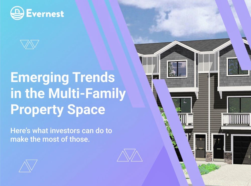 Emerging Trends in the Multi-Family Property Space: What Investors can do to Make the Most of Them