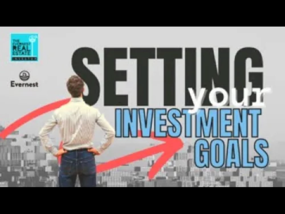 Setting Real Estate Investment Goals