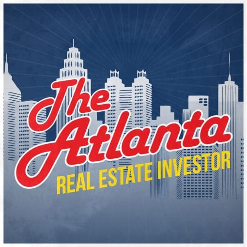 The Atlanta Real Estate Investor – Episode 06 – Matt Larson