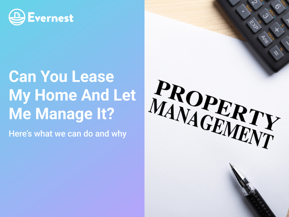Can You Lease My Home And Let Me Manage It?
