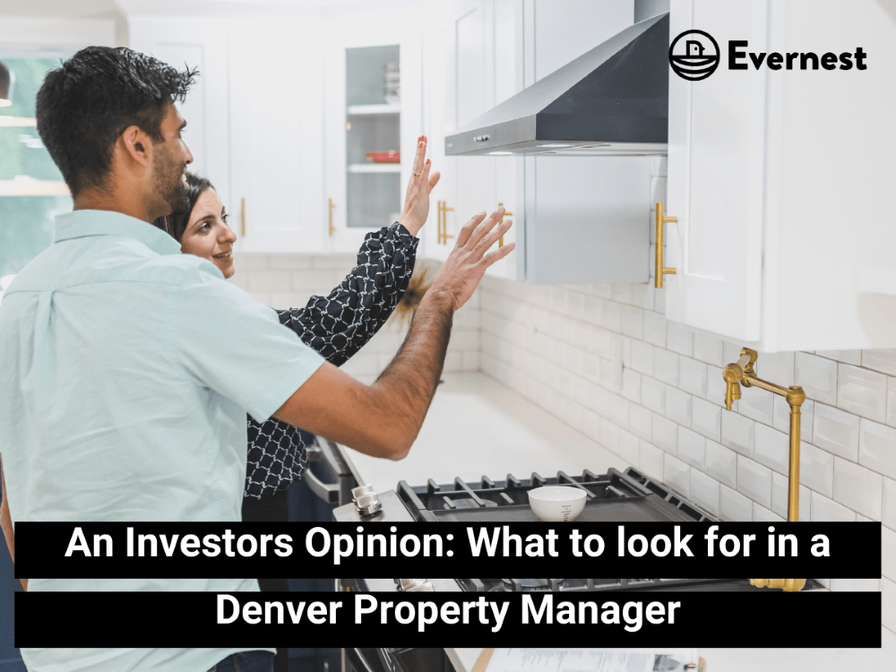An Investor’s Opinion: What Do You Look For In A Denver Property Manager