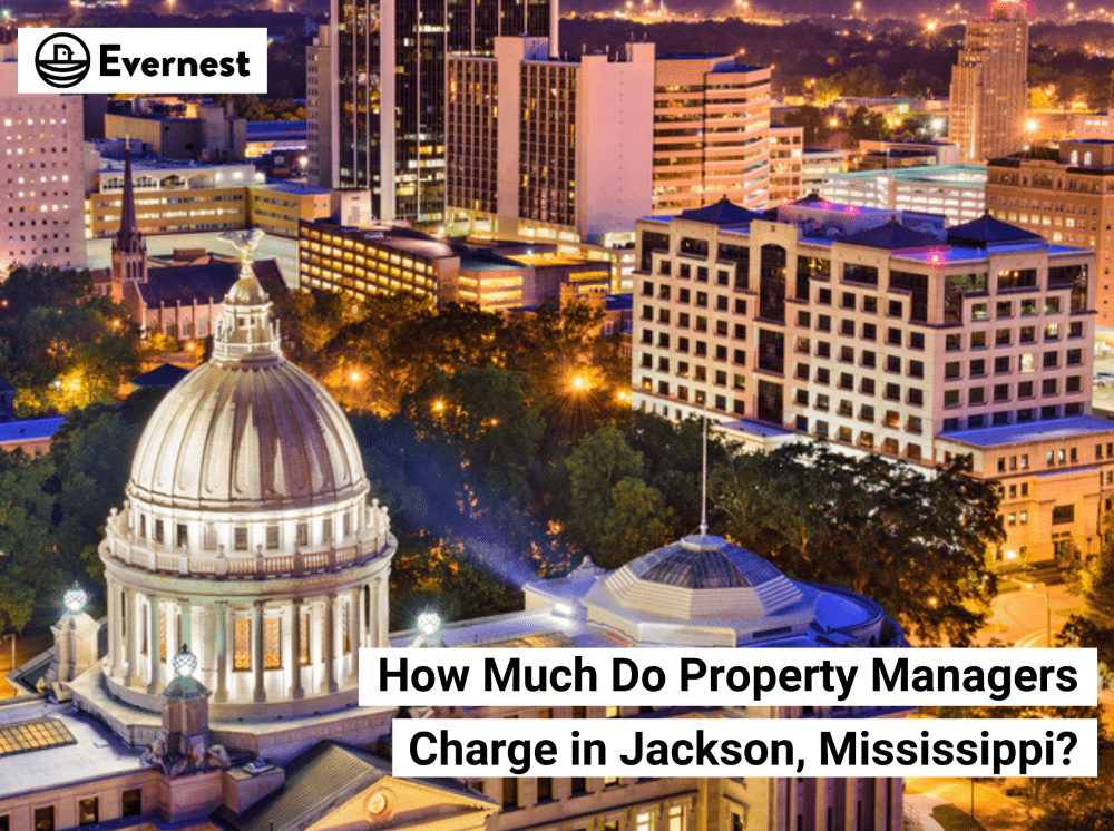 How Much Do Property Managers Charge in Jackson, Mississippi? Your Comprehensive Guide