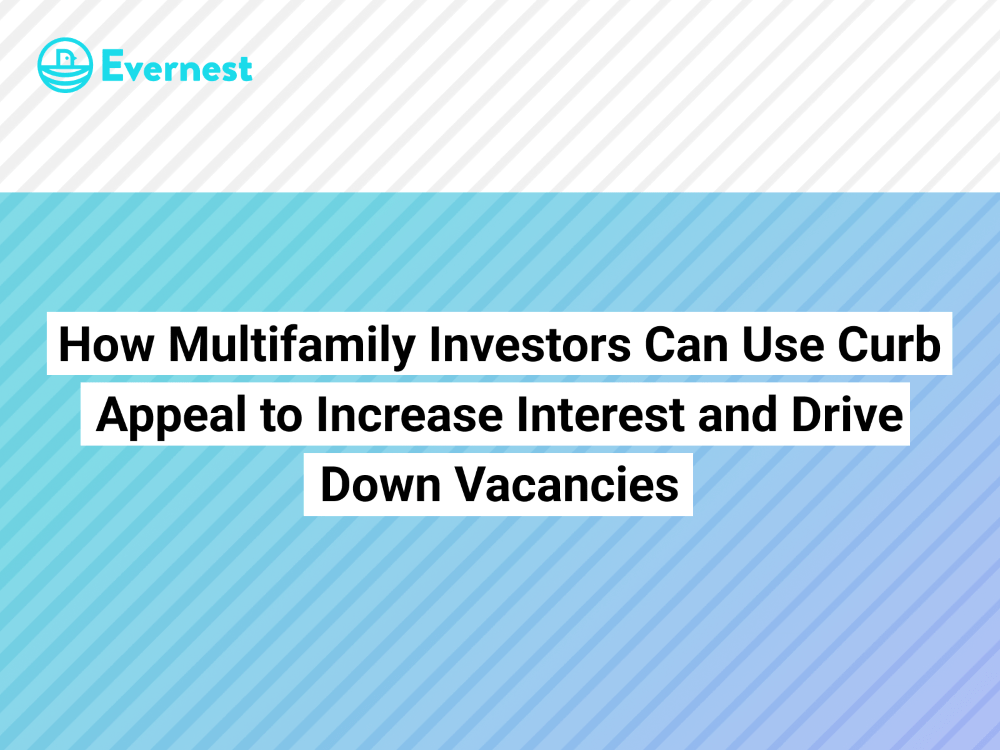 How Multifamily Investors Can Use Curb Appeal to Increase Interest and Drive Down Vacancies