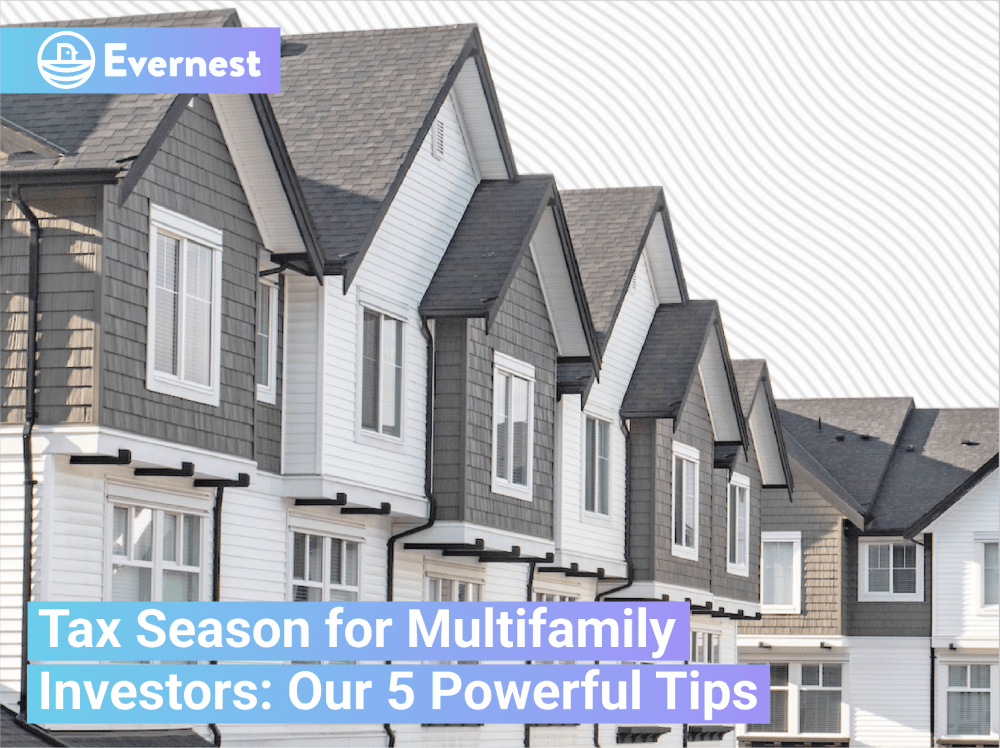 Tax Season for Multifamily Investors: Our 5 Powerful Tips