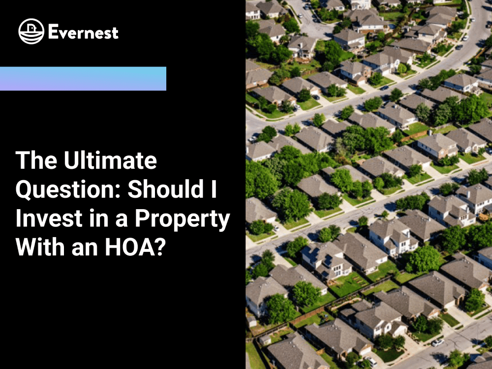 The Ultimate Question: Should I Invest in a Property With an HOA?