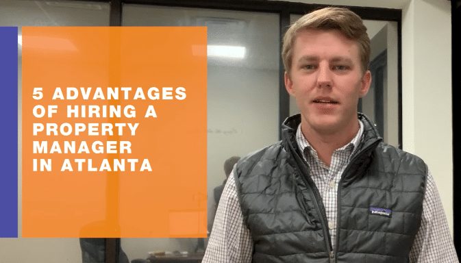 Five Advantages Of Hiring A Property Manager In Atlanta