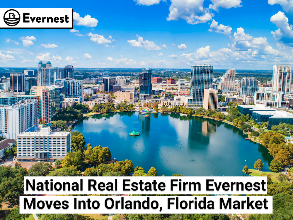 National Real Estate Firm Evernest Moves Into Orlando, Florida Market